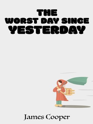 cover image of The Worst Day Since Yesterday